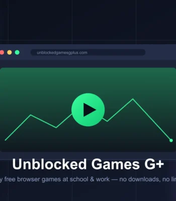Unblocked Games G+ The Complete 2026 Guide to Playing Free Browser Games at School & Work