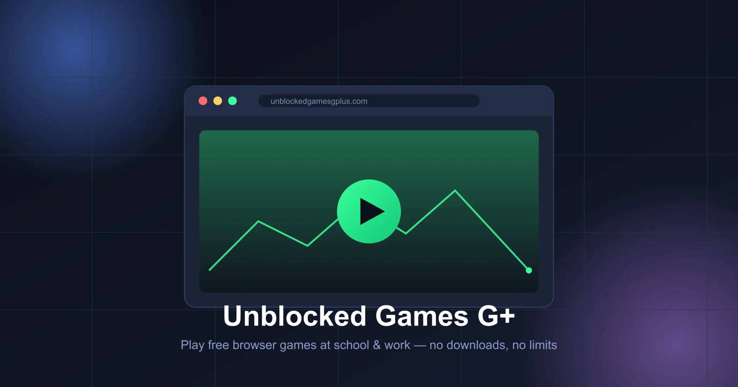 Unblocked Games G+ The Complete 2026 Guide to Playing Free Browser Games at School & Work